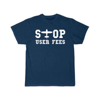 Thumbnail for Stop User Fees T SHIRT THE AV8R