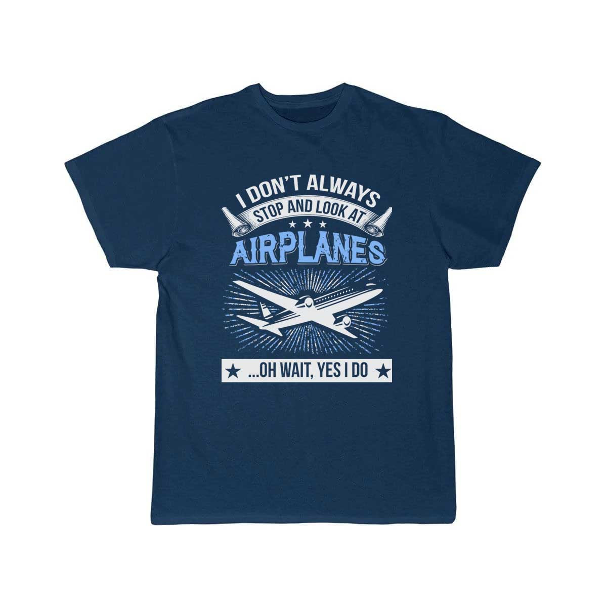 Airplane - Look At Airplanes T-SHIRT THE AV8R