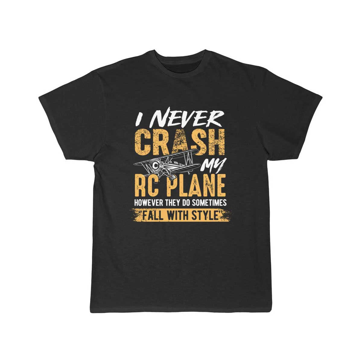 I never crash my RC plane hobby flying T-SHIRT THE AV8R