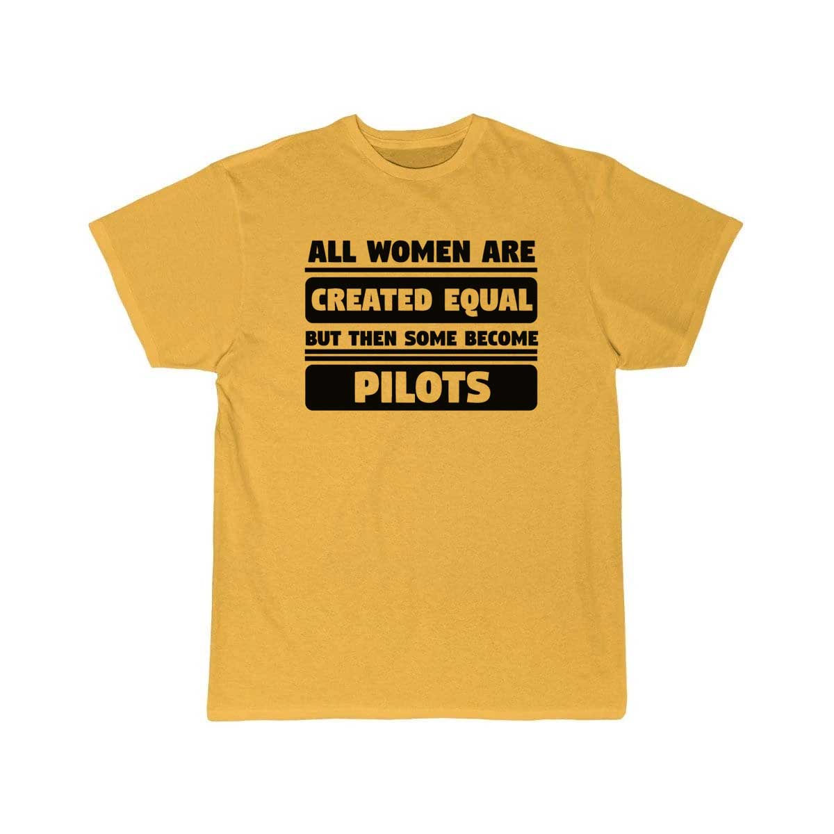 All Women Are Created Equal Some Become Pilots T-SHIRT THE AV8R