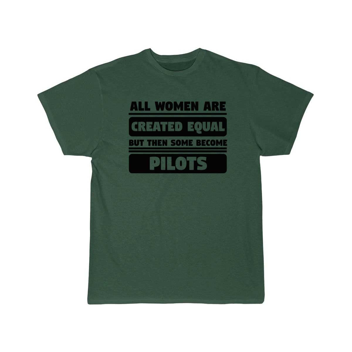 All Women Are Created Equal Some Become Pilots T-SHIRT THE AV8R