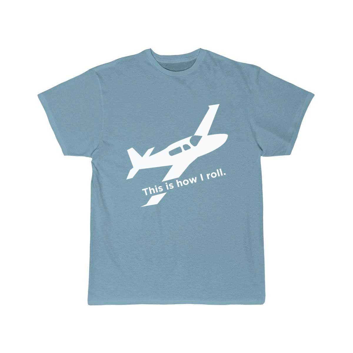 Airplane Pilot  This Is How I Roll T-SHIRT THE AV8R