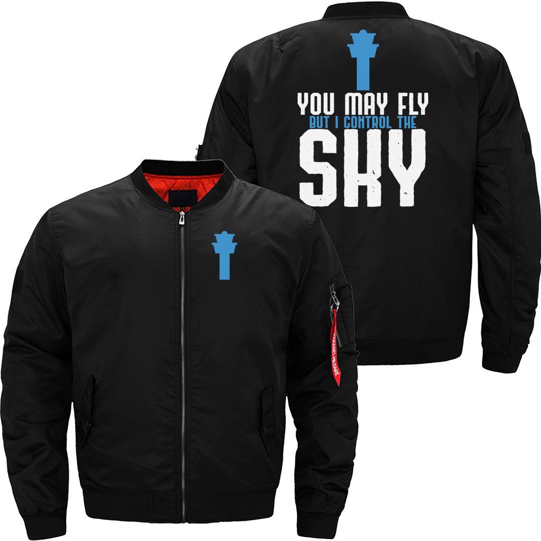 You May Fly But I Control The Sky Controller Gift JACKET THE AV8R