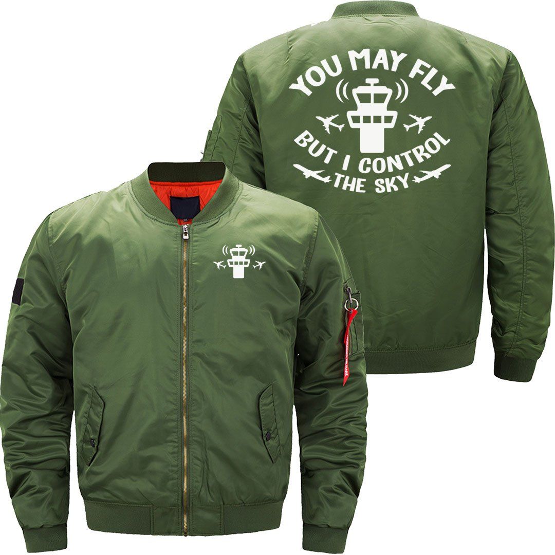 You May Fly But I Control The Sky - Funny ATC Quot JACKET THE AV8R