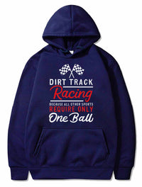 Thumbnail for Dirt Track Racing Because All Other Sports Only PULLOVER THE AV8R