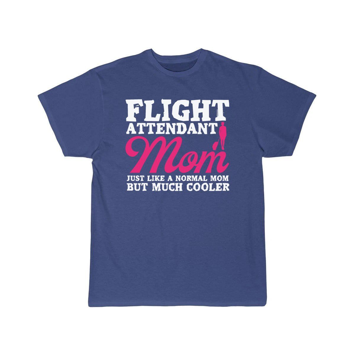 Flight Attendant Mom Mother Air Hostess T-SHIRT THE AV8R