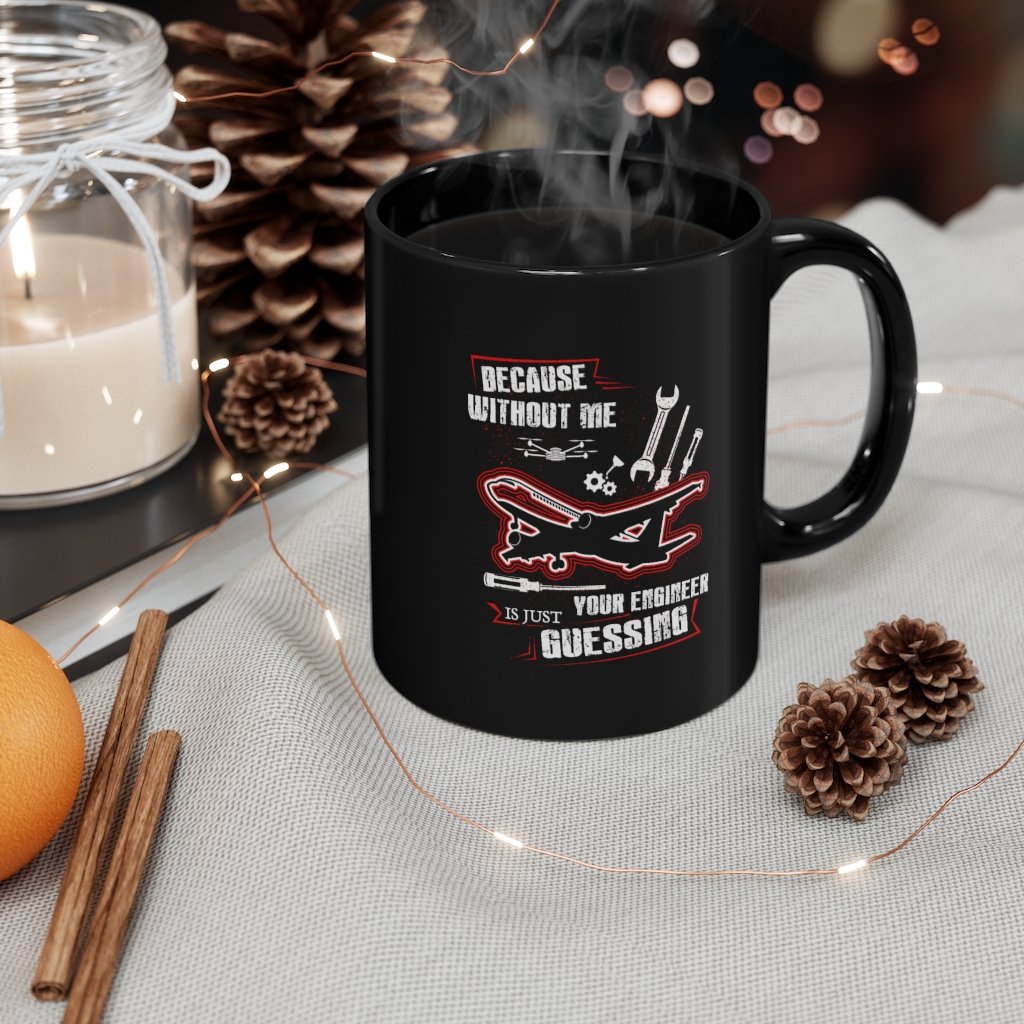 DECAUSE WITHOUT ME DESIGNED - MUG Printify