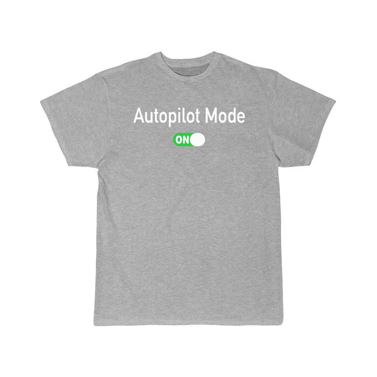 Autopilot Mode On - Airport Airplane Pilot T-SHIRT THE AV8R