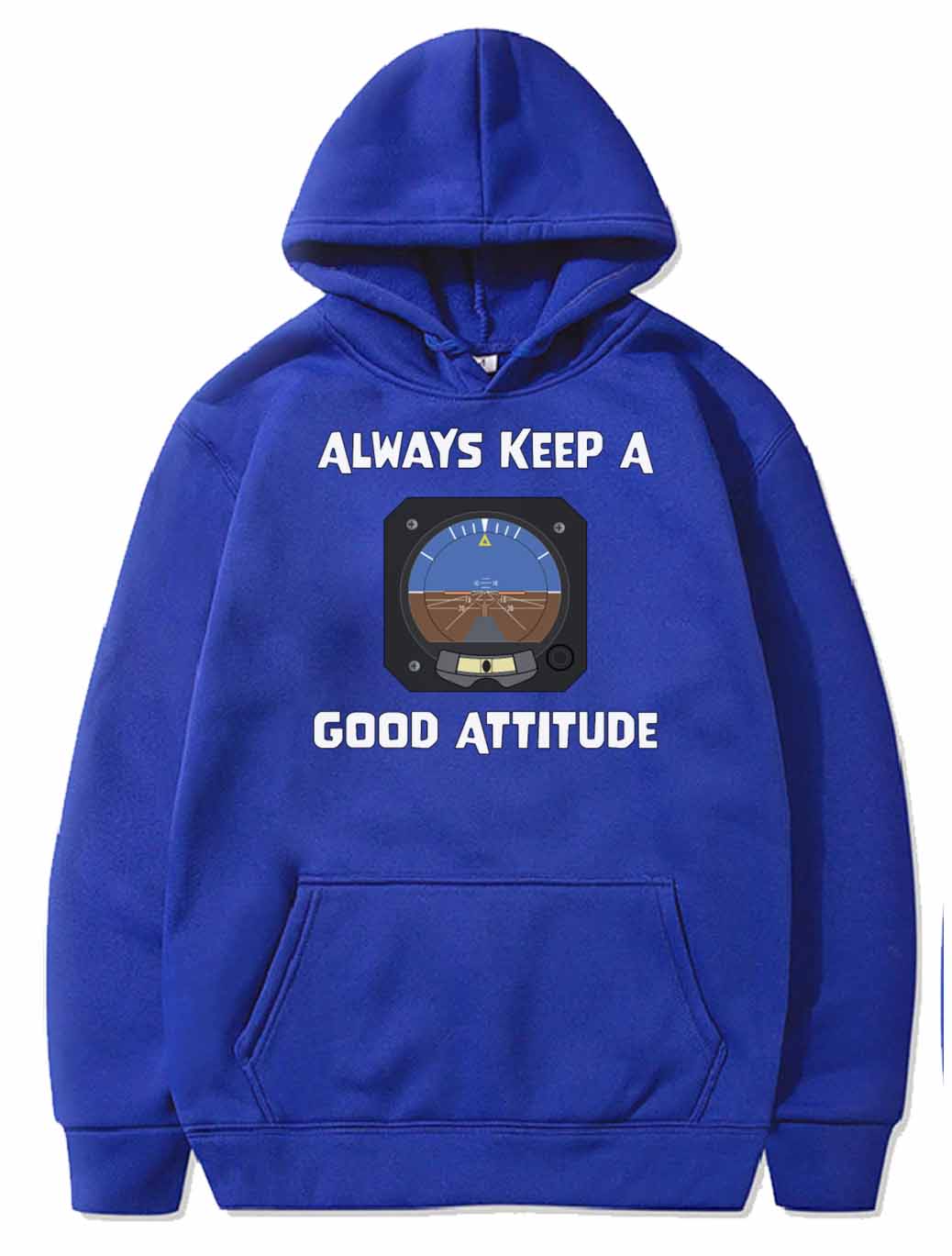 Always Keep A Good Attitude Aviation Funny PULLOVER THE AV8R