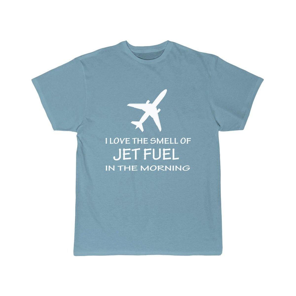 I LOVE THE SMELL OF JET FUEL IN THE MORNING DESIGNED T SHIRT THE AV8R