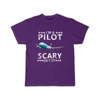 Thumbnail for I'M A PILOT  SCARY ISN'T IT T SHIRT THE AV8R