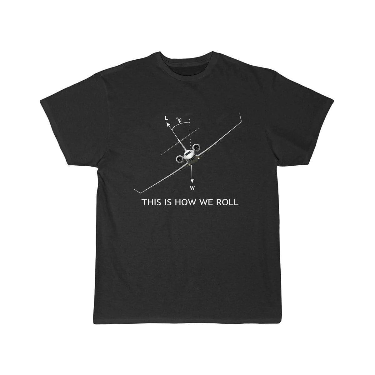 THIS IS HOW WE ROLL DESIGNED T SHIRT THE AV8R