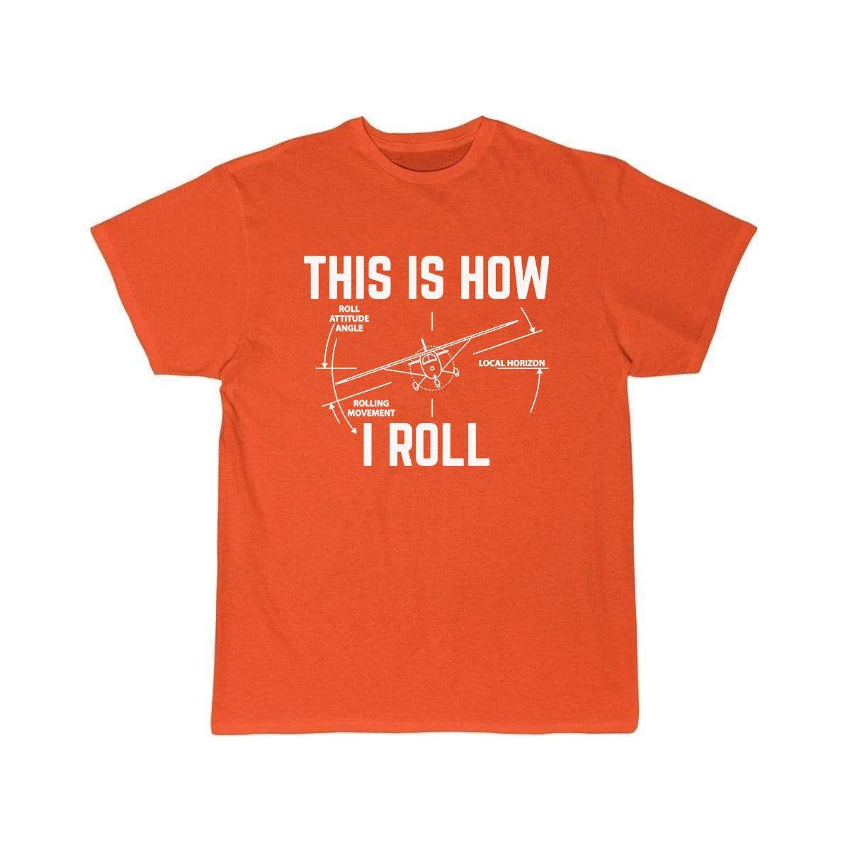 THIS IS HOW WE ROLL DESIGNED T SHIRT THE AV8R