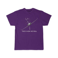 Thumbnail for THIS IS HOW WE ROLL DESIGNED T SHIRT THE AV8R