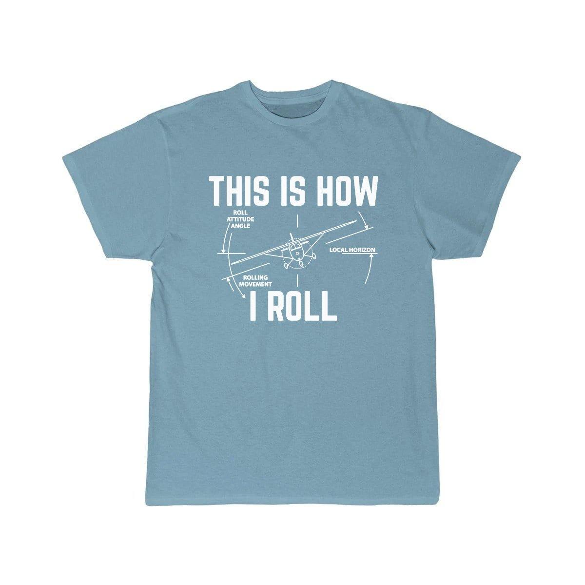 THIS IS HOW WE ROLL DESIGNED T SHIRT THE AV8R