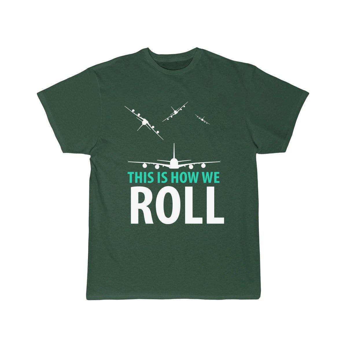 THIS IS HOW WE ROLL T SHIRT THE AV8R