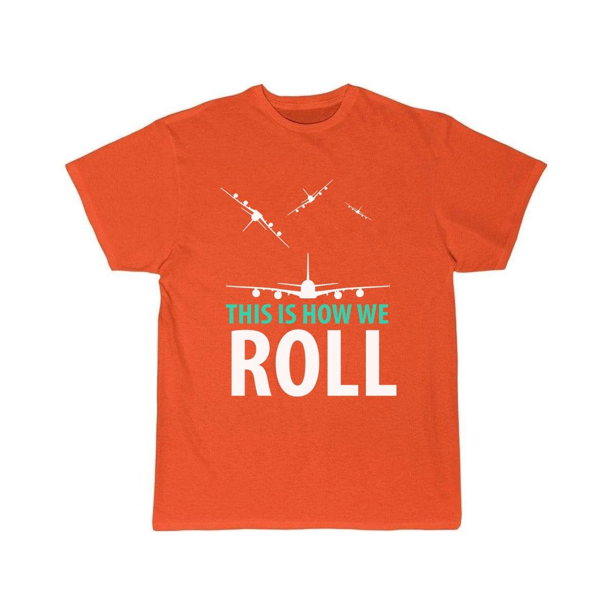 THIS IS HOW WE ROLL T SHIRT THE AV8R