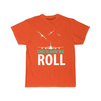 Thumbnail for THIS IS HOW WE ROLL T SHIRT THE AV8R