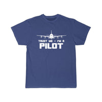 Thumbnail for TRUST ME I'M A PILOT  T SHIRT THE AV8R